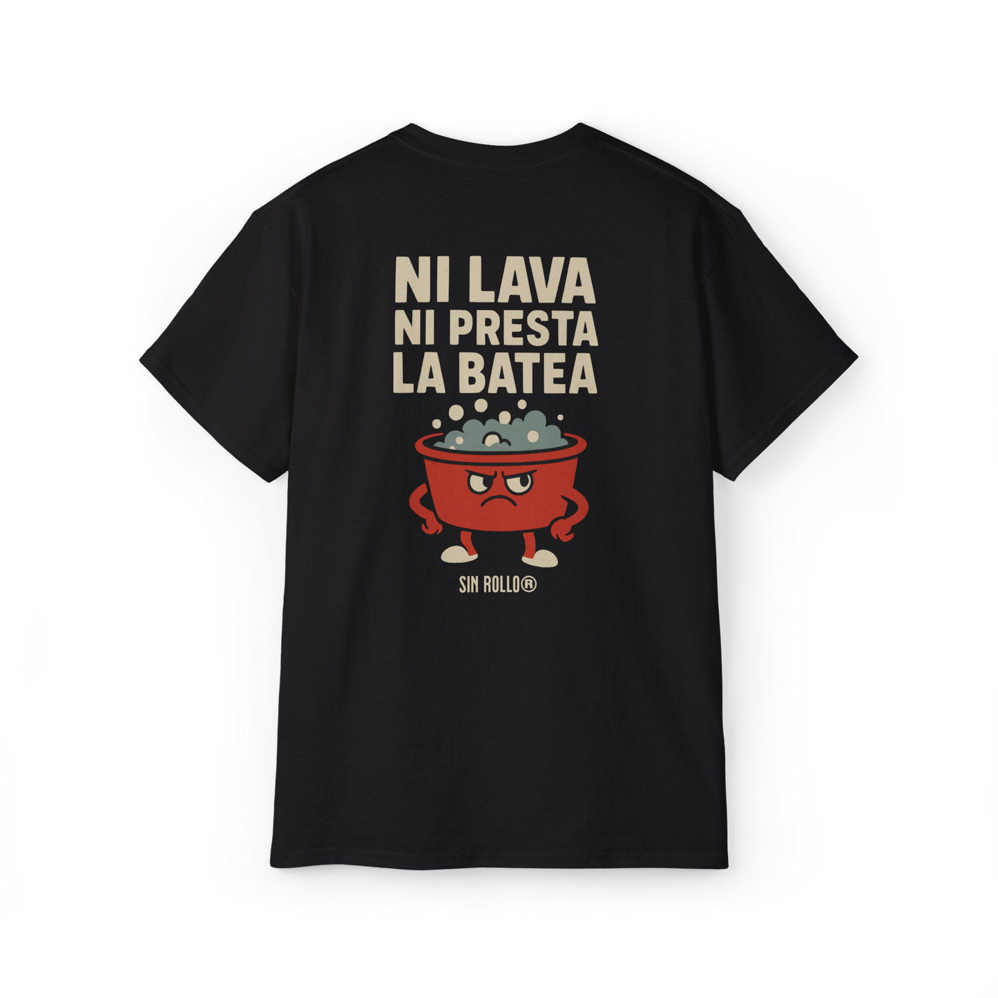 Camiseta Ni Lava Ni Presta La Batea