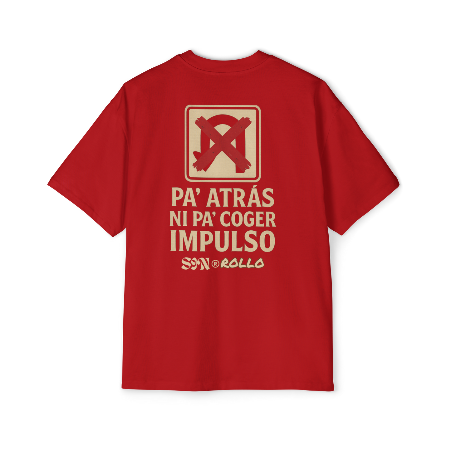 Camiseta - Pa' Atras Ni Pa' Coger Impulso