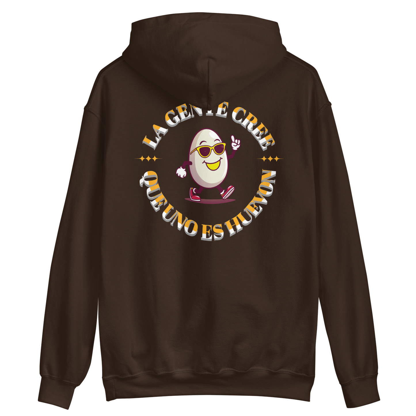 Hoddie La Gente Cree Que Uno Es Huevon