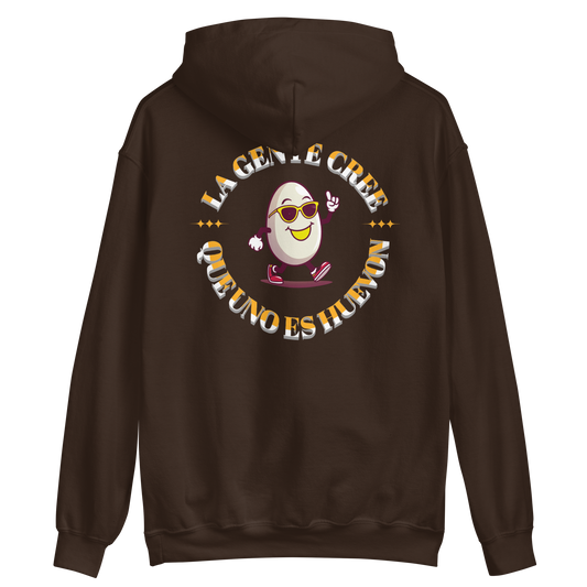 Hoddie La Gente Cree Que Uno Es Huevon